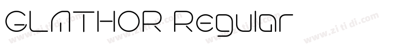 GLATHOR Regular字体转换 GLATHOR Regular字体转换